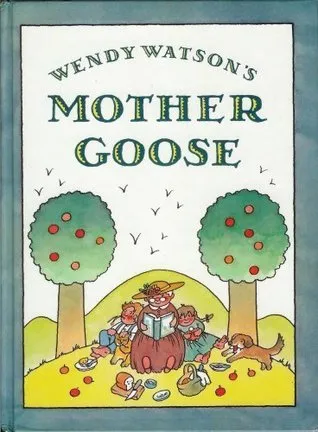 Wendy Watson's Mother Goose