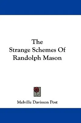 The Strange Schemes of Randolph Mason