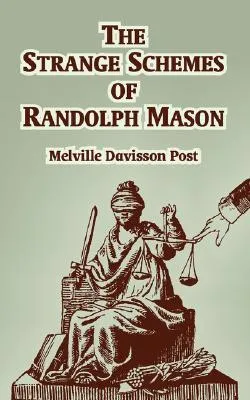 The Strange of Schemes of Randolph Mason