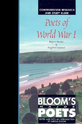 Poets of World War I: Rupert Brooke and Siegfried Sassoon