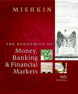 The Economics of Money, Banking & Financial Markets