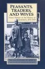 Peasants, Traders, & Wives: Shona Women in the History of Zimbabwe, 1870-1939