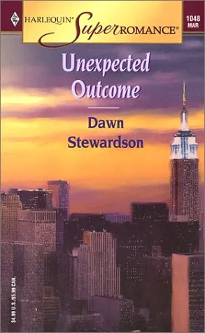 Unexpected Outcome (Harlequin Superromance, No 1048)