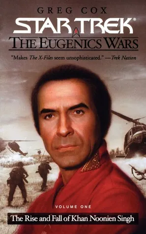 The Rise and Fall of Khan Noonien Singh