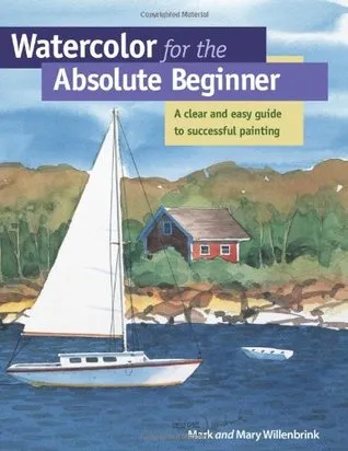 Watercolor for the Absolute Beginner