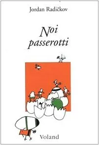 Noi passerotti