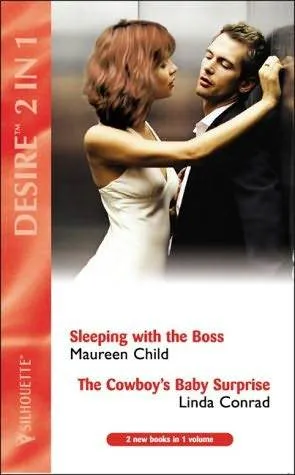 Sleeping With The Boss / The Cowboy's Baby Surprise