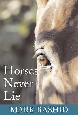 Horses Never Lie