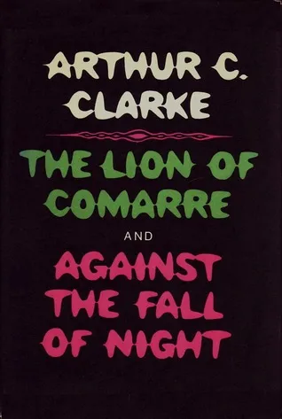 The Lion of Comarre and Against the Fall of Night