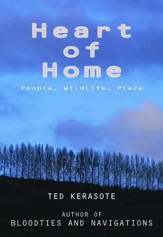 Heart of Home: People, Wildlife, Place