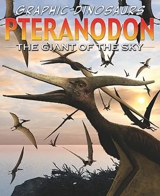 Pteranodon: The Giant of the Sky