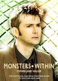 The Monsters Within: The Unofficial and Unauthorised Guide to Doctor Who 2008