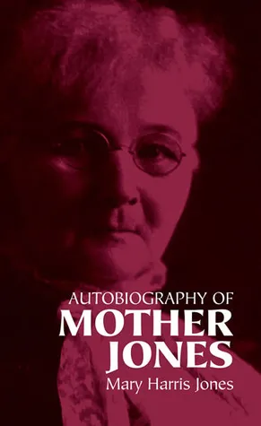 Autobiography of Mother Jones