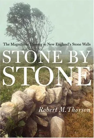 Stone by Stone: The Magnificent History in New England