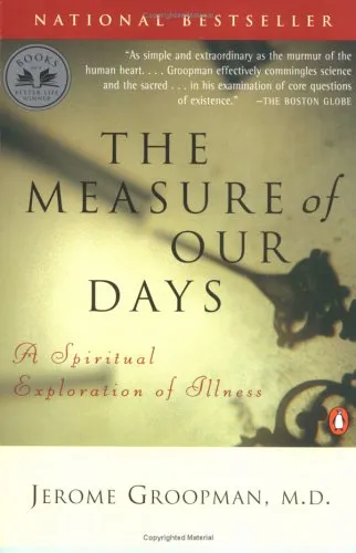 The Measure of Our Days: A Spiritual Exploration of Illness