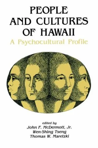 People and Cultures of Hawaii: A Psychocultural Profile