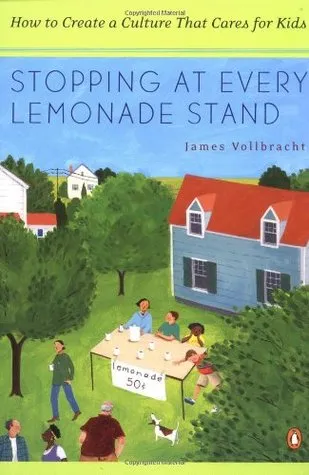 Stopping at Every Lemonade Stand: How to Create a Culture That Cares for Kids