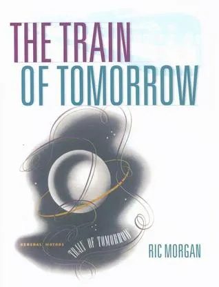 The Train of Tomorrow