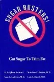 Sugar Busters!: Cut Sugar to Trim Fat