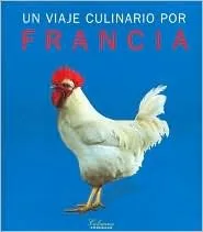 UN Viaje Culinario Por Francia (Culinaria (Spanish))