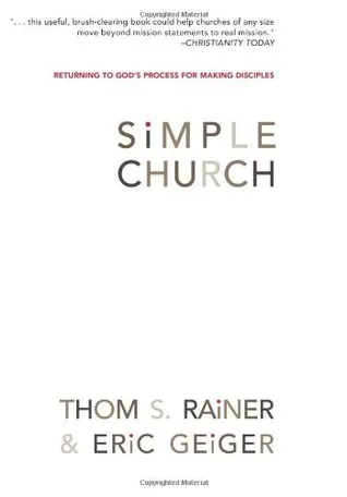 Simple Church: Returning to God's Process for Making Disciples