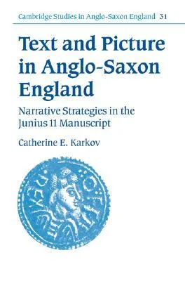 Text and Picture in Anglo-Saxon England