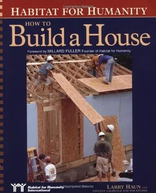 Habitat for Humanity How to Build a House: How to Build a House