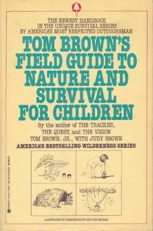 Tom Brown's Field Guide to Nature and Survival for Children