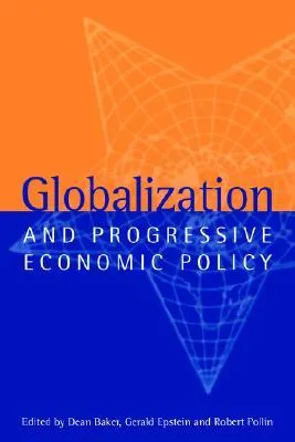 Globalization and Progressive Economic Policy