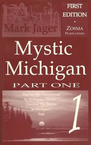 Mystic Michigan, Part 1