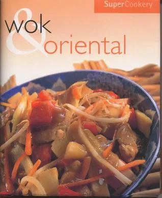 Wok & Oriental: Super Cookery Series