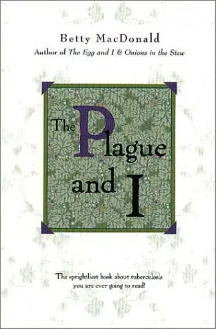 The Plague and I