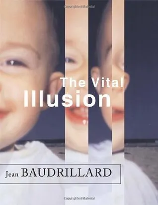 The Vital Illusion