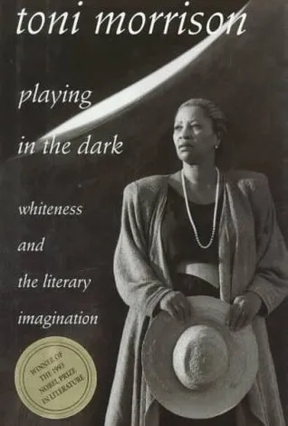 Playing in the Dark: Whiteness and the Literary Imagination