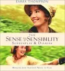 The Sense and Sensibility Screenplay and Diaries: Bringing Jane Austen