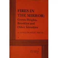 Fires in the Mirror: Crown Heights, Brooklyn, and Other Identities