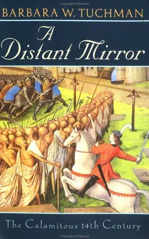 A Distant Mirror: The Calamitous 14th Century