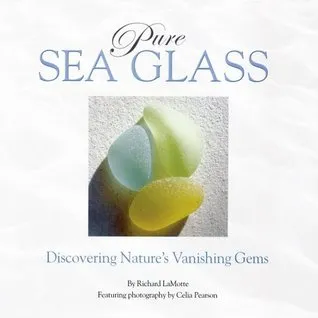 Pure Sea Glass: Discovering Nature