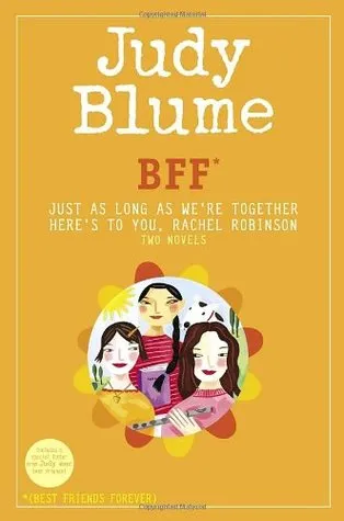 BFF*: Just As Long As We