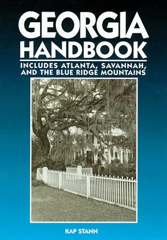 Georgia Handbook: Atlanta, Savannah, and the Blue Ridge Mountains