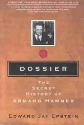 Dossier: The Secret History of Armand Hammer