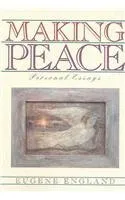 Making Peace: Personal Essays