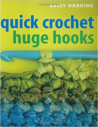 Quick Crochet Huge Hooks