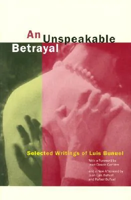 An Unspeakable Betrayal: Selected Writings