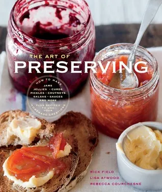 The Williams-Sonoma Art of Preserving