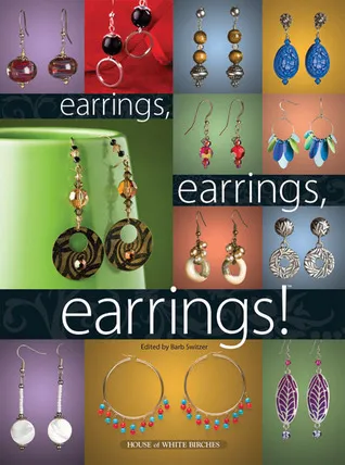 Earrings, Earrings, Earrings!