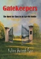 Gatekeepers - The Quest for Clues to an Age-Old Riddle