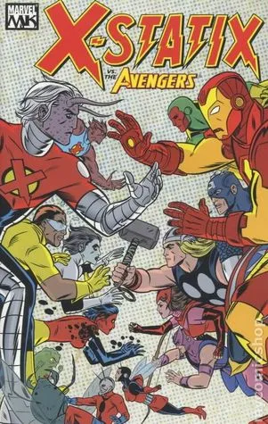 X-Statix, Volume 4: X-Statix vs. the Avengers