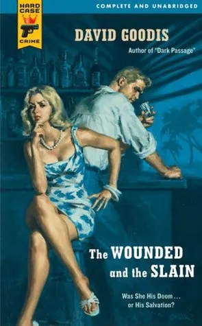 The Wounded and the Slain (Hard Case Crime #31)