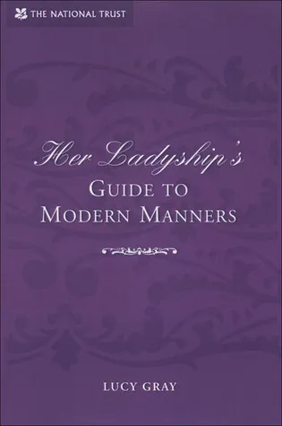 Her Ladyship's Guide to Modern Manners